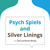 undefined Psych Spiels and Silver Linings