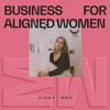 undefined Business for Aligned Women