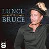 undefined Lunch With Bruce