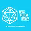 undefined Make-Believe Heroes