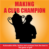 undefined Making A Club Champion Podcast