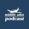 undefined Midlife Pilot Podcast