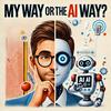 undefined My Way Or The AI Way