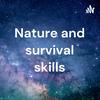 undefined Nature and survival skills