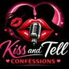 undefined The Kiss and Tell Confessions