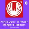 undefined Ninja Ops! - A Power Rangers Podcast