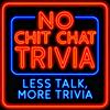 undefined No Chit Chat Trivia