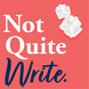 undefined Not Quite Write