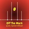 undefined Off The Mark - an AFL Fantasy Podcast