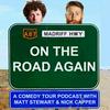 undefined On The Road Again with Matt Stewart and Nick Capper