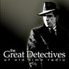 undefined The Great Detectives of Old Time Radio