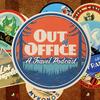 undefined Out Of Office: A Travel Podcast