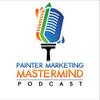 undefined Painter Marketing Mastermind Podcast