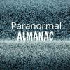 undefined Paranormal Almanac