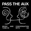 undefined Pass The Aux