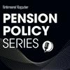undefined Pension Policy Series