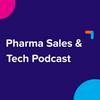 undefined Pharma Sales & Tech Podcast by Platforce