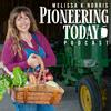 undefined Pioneering Today Podcast - Homesteading in a Modern World