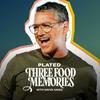undefined Three Food Memories