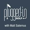 undefined Plugged In Golf Podcast