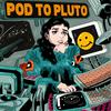 undefined Pod To Pluto