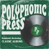 undefined Polyphonic Press: Classic Album Reviews