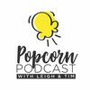 undefined Popcorn Podcast
