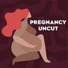 undefined Pregnancy Uncut