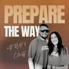undefined Prepare the Way Podcast With Nate & Christy