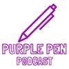undefined Purple Pen Podcast