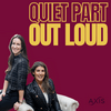 undefined Quiet Part Out Loud
