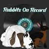 undefined Rabbits On Record