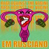 undefined Rage Against The Vagine