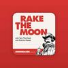 undefined Rake The Moon