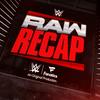 undefined Raw Recap with Sam Roberts and Megan Morant