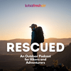 undefined Rescued: An Outdoor Podcast for Hikers and Adventurers