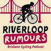 undefined Riverloop Rumours Podcast