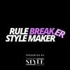 undefined Rule Breaker, Style Maker