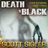 undefined Scott Sigler Slices: DEATH IS BLACK