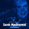 undefined Searching for Sarah MacDiarmid