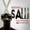undefined Seeing Saw: The Official Saw Podcast