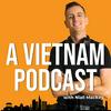 undefined Vietnam Podcast: Culture, Community & Conversations