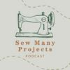 undefined Sew Many Projects