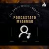undefined Podcastato Myanmar