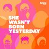 undefined She Wasn't Born Yesterday
