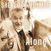 undefined Sherlock Holmes Alone