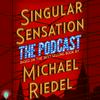 undefined Singular Sensation: The Podcast