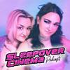 undefined Sleepover Cinema