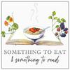 undefined Something to Eat and Something to Read