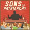 undefined Sons of Patriarchy